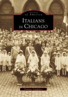Italians in Chicago (Images of America: Illinois) 0752413171 Book Cover