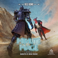 Minute Mage 2: A Litrpg Adventure B0DWZ641D5 Book Cover