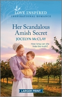 Her Scandalous Amish Secret: An Uplifting Inspirational Romance 1335598537 Book Cover