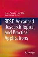 REST: Advanced Research Topics and Practical Applications 146149298X Book Cover