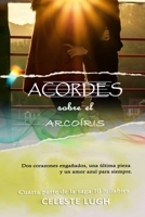 Acordes sobre el arcoíris (Saga 10 lullabies) (Spanish Edition) 1713268248 Book Cover