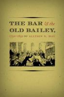 The Bar and the Old Bailey, 1750-1850 1469623722 Book Cover