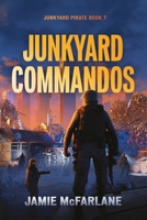 Junkyard Commandos (Junkyard Pirate) B0CLX98XY7 Book Cover
