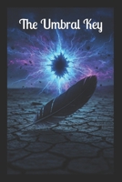 The Umbral Key B0F3VJGBT6 Book Cover