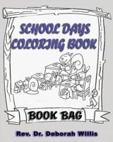 School Days Coloring Book: Book Bag 1082073849 Book Cover