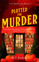 Plotted for Murder (St. Marin's Cozy Mystery) 1036702685 Book Cover