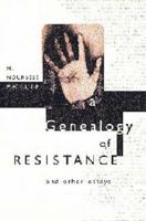 A Genealogy of Resistance: And Other Essays 1551280477 Book Cover