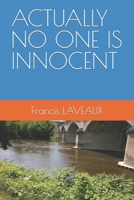 ACTUALLY NO ONE IS INNOCENT B0CP8HSH7S Book Cover