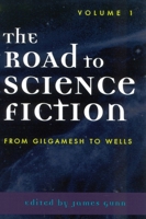 The Road to Science Fiction: Volume 1 0451615786 Book Cover