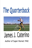 The Quarterback B08P1K9HQD Book Cover