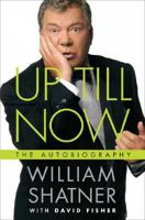 Up Till Now: The Autobiography 0312561636 Book Cover