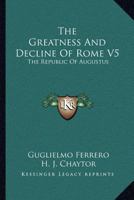 The Greatness and Decline of Rome, Volume 4 1147028214 Book Cover