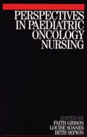 Perspectives in Paediatric Oncology Nursing 1861562934 Book Cover