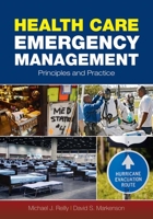 Health Care Emergency Management: Principles and Practice 0763755133 Book Cover