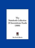 The Nettelroth Collection Of Invertebrate Fossils 1120908205 Book Cover