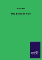 Das Dienende Werk 3846023736 Book Cover