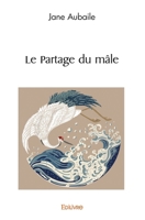 Le Partage du mâle (French Edition) 2414556587 Book Cover