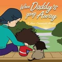 When Daddy's Going Away 1950972968 Book Cover