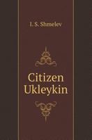Citizen Ukleykin 5519602948 Book Cover