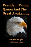 President Trump Qanon And The Great Awakening 1734083727 Book Cover