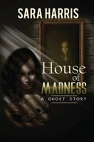 House of Madness 1948679345 Book Cover