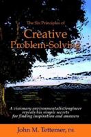 The Six Principles of Creative Problem-Solving 096788764X Book Cover