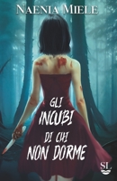 Gli incubi di chi non dorme B0BSJHSLJ9 Book Cover