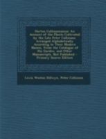 Hortus Collinsonianus: An Account of the Plants Cultivated by the Late Peter Collinson. Arranged Alphabetically According to Their Modern Names, from ... Manuscripts. Not Published 1016806760 Book Cover