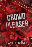 Crowd Pleaser (The Smitten Series) B0DS8XLRBT Book Cover