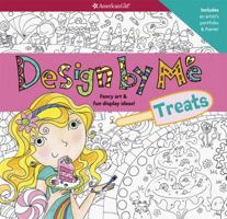 Design by Me: Treats: Fancy Art & Fun Display Ideas! 1609581865 Book Cover