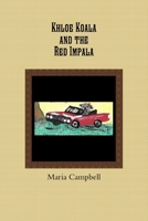 Khloe Koala y El Impala Rojo 1365379086 Book Cover