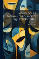 Monologues Normands pour ceux qui veulent rire 1179348168 Book Cover
