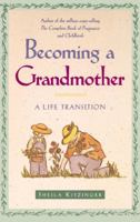 Becoming a Grandmother: A Life Transition 068483538X Book Cover