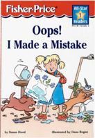 Oops! : I Made a Mistake 1575842955 Book Cover