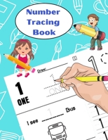 Number Tracing Book: Learn to write numbers for kids B097X7B6GZ Book Cover