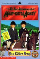 The Case of the Blue-Ribbon Horse (The New Adventures of Mary-Kate and Ashley, #3) 0590293095 Book Cover