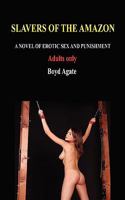 Slavers of the Amazon 0955823552 Book Cover