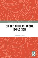 On the Chilean Social Explosion 1032124520 Book Cover