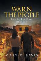 Warn The People Like In The Days Of Noah 1635255864 Book Cover
