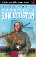 Make Way for Sam Houston 0698116461 Book Cover