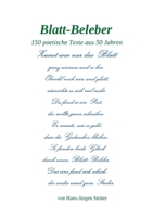 Blatt-Beleber: 150 poetische Texte aus 50 Jahren (German Edition) 3695727101 Book Cover