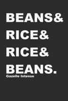 Beans & Rice & Rice & Beans Gazelle Intense: Daily Planner 120+ Pages 1709600519 Book Cover