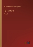 Hijos de Madrid: Tomo 3 3368114026 Book Cover