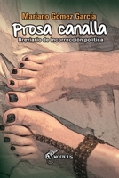 Prosa canalla: Breviario de incorrección política null Book Cover