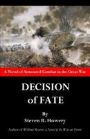 Decision of Fate: A Novel of Armoured Combat in the Great War 0979327415 Book Cover