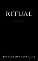 Ritual: A Play in Two Acts 1548069361 Book Cover