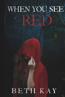 When You See Red (The Huntress Series) B0FBKJHBJ1 Book Cover