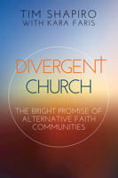 Divergent Church: The Bright Promise of Alternative Faith Communities 1501842595 Book Cover