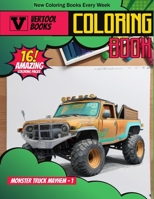 Monster Truck Mayhem 1: A Coloring Extravaganza B0CHL9FMC6 Book Cover