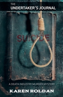 Suicide (The Undertaker's Journal) B0GKSWC9S3 Book Cover
